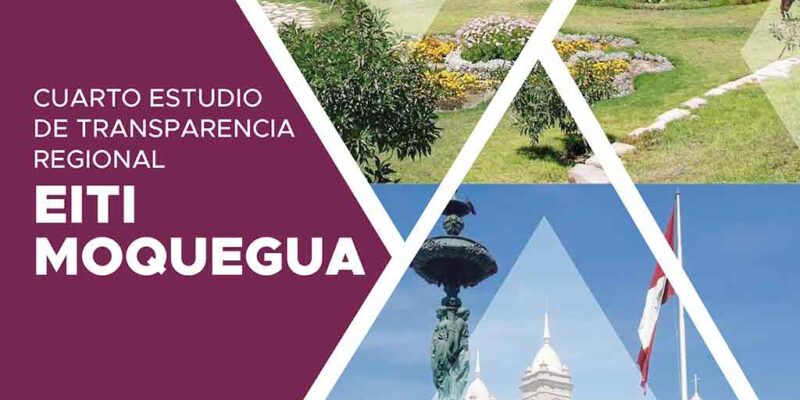Cuarto Estudio de Transparencia Regional EITI Moquegua